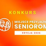 Ogłaszamy konkurs Miejsce Przyjazne Seniorom – edycja 2026